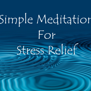 simple meditation for stress relief